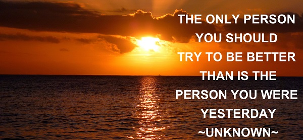 Weekly Inspiration – The Only Person You Should Try To Be Better Than ...